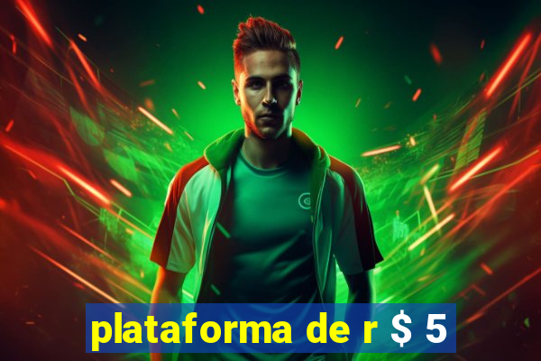 plataforma de r $ 5